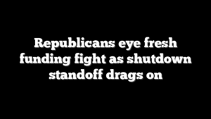 Republicans eye fresh funding fight as shutdown standoff drags on