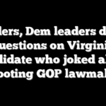 Sanders, Dem leaders dodge questions on Virginia candidate who joked about shooting GOP lawmaker