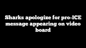 Sharks apologize for pro-ICE message appearing on video board