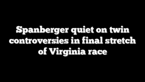 Spanberger quiet on twin controversies in final stretch of Virginia race