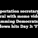 Transportation secretary goes viral with meme video slamming Democrats as shutdown hits Day 3: ‘FAFO’
