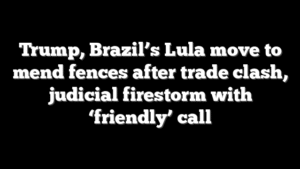 Trump, Brazil’s Lula move to mend fences after trade clash, judicial firestorm with ‘friendly’ call