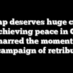 Trump deserves huge credit for achieving peace in Gaza, but marred the moment with his campaign of retribution