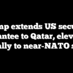 Trump extends US security guarantee to Qatar, elevating Gulf ally to near-NATO status