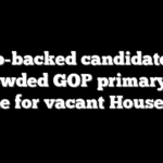 Trump-backed candidate wins crowded GOP primary in battle for vacant House seat