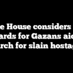 White House considers cash rewards for Gazans aiding search for slain hostages