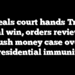 Appeals court hands Trump legal win, orders review of hush money case over presidential immunity