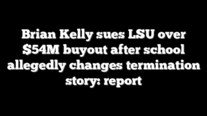 Brian Kelly sues LSU over $54M buyout after school allegedly changes termination story: report