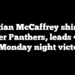 Christian McCaffrey shines vs former Panthers, leads 49ers to Monday night victory
