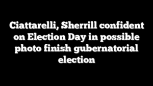 Ciattarelli, Sherrill confident on Election Day in possible photo finish gubernatorial election