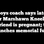 Cowboys coach says late NFL player Marshawn Kneeland’s girlfriend is pregnant; team launches memorial fund