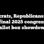Democrats, Republicans go all in on final 2025 congressional ballot box showdown