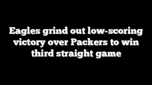 Eagles grind out low-scoring victory over Packers to win third straight game