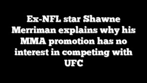 Ex-NFL star Shawne Merriman explains why his MMA promotion has no interest in competing with UFC
