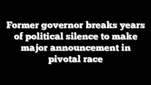 Former governor breaks years of political silence to make major announcement in pivotal race