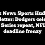 Fox News Sports Huddle Newsletter: Dodgers celebrate World Series repeat, NFL trade deadline frenzy