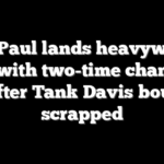 Jake Paul lands heavyweight fight with two-time champion after Tank Davis bout scrapped