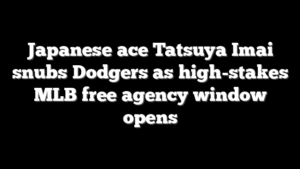 Japanese ace Tatsuya Imai snubs Dodgers as high-stakes MLB free agency window opens