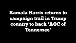 Kamala Harris returns to campaign trail in Trump country to back ‘AOC of Tennessee’