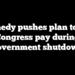 Kennedy pushes plan to halt Congress pay during government shutdown