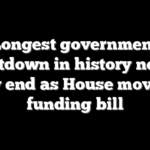 Longest government shutdown in history nears likely end as House moves on funding bill