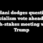 Mamdani dodges question on socialism vote ahead of high-stakes meeting with Trump