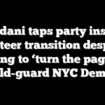 Mamdani taps party insiders to steer transition despite vowing to ‘turn the page’ on old-guard NYC Dems