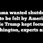 Obama wanted shutdown pain to be felt by Americans, while Trump kept focus on Washington, experts argue