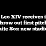 Pope Leo XIV receives invite to throw out first pitch at White Sox new stadium