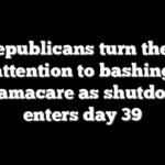 Republicans turn their attention to bashing Obamacare as shutdown enters day 39