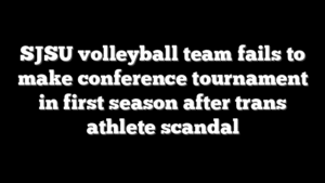 SJSU volleyball team fails to make conference tournament in first season after trans athlete scandal