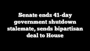Senate ends 41-day government shutdown stalemate, sends bipartisan deal to House