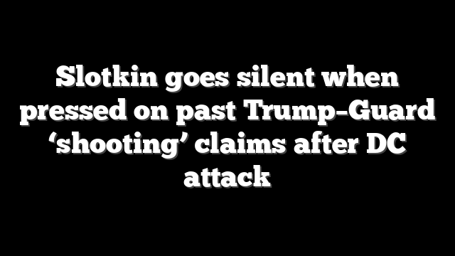 Slotkin goes silent when pressed on past Trump–Guard ‘shooting’ claims after DC attack