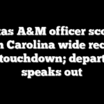 Texas A&M officer scolds South Carolina wide receiver after touchdown; department speaks out
