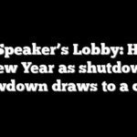 The Speaker’s Lobby: Happy New Year as shutdown showdown draws to a close
