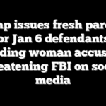 Trump issues fresh pardons for Jan 6 defendants, including woman accused of threatening FBI on social media
