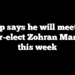 Trump says he will meet NYC Mayor-elect Zohran Mamdani this week