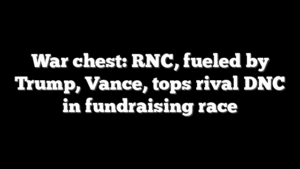 War chest: RNC, fueled by Trump, Vance, tops rival DNC in fundraising race