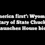 ‘America first’: Wyoming Secretary of State Chuck Gray launches House bid