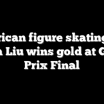 American figure skating star Alysa Liu wins gold at Grand Prix Final