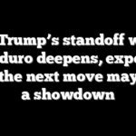 As Trump’s standoff with Maduro deepens, experts warn the next move may force a showdown