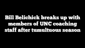 Bill Belichick breaks up with members of UNC coaching staff after tumultuous season