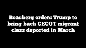 Boasberg orders Trump to bring back CECOT migrant class deported in March