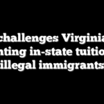 DOJ challenges Virginia law granting in-state tuition to illegal immigrants