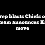 Dem rep blasts Chiefs owner after team announces Kansas move