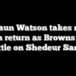 Deshaun Watson takes major step in return as Browns begin to settle on Shedeur Sanders