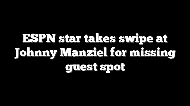 ESPN star takes swipe at Johnny Manziel for missing guest spot