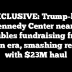 EXCLUSIVE: Trump-led Kennedy Center nearly doubles fundraising from Biden era, smashing record with $23M haul
