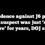 Evidence against J6 pipe bomb suspect was just ‘sitting there’ for years, DOJ says