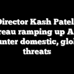FBI Director Kash Patel says bureau ramping up AI to counter domestic, global threats